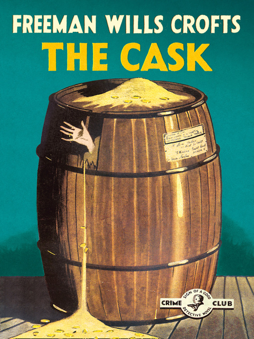 Title details for The Cask by Freeman Wills Crofts - Available